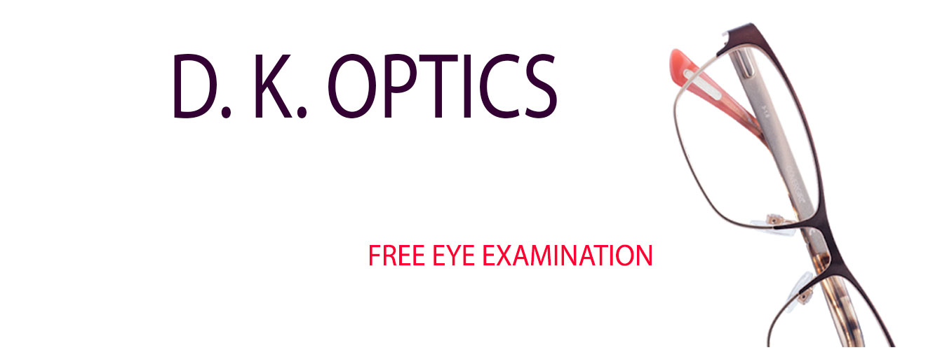 D. K. Opticals 